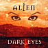 ALIEN / Dark Eyes