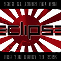 ECLIPSE / Are You Ready to Rock